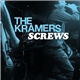 The Kramers - Screws